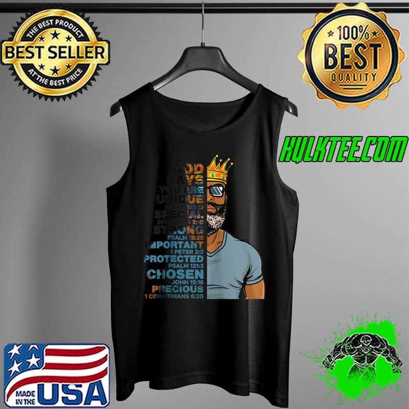 God Says You Are Unique Black Men King Dad Grandpa Father T-s Tank Top God Says You Are Unique Black Men King Dad Grandpa Father T-s Tank Top