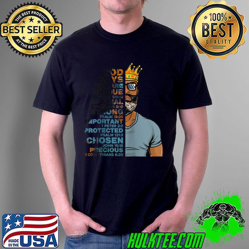 God Says You Are Unique Black Men King Dad Grandpa Father T-s Unisex God Says You Are Unique Black Men King Dad Grandpa Father T-s Unisex