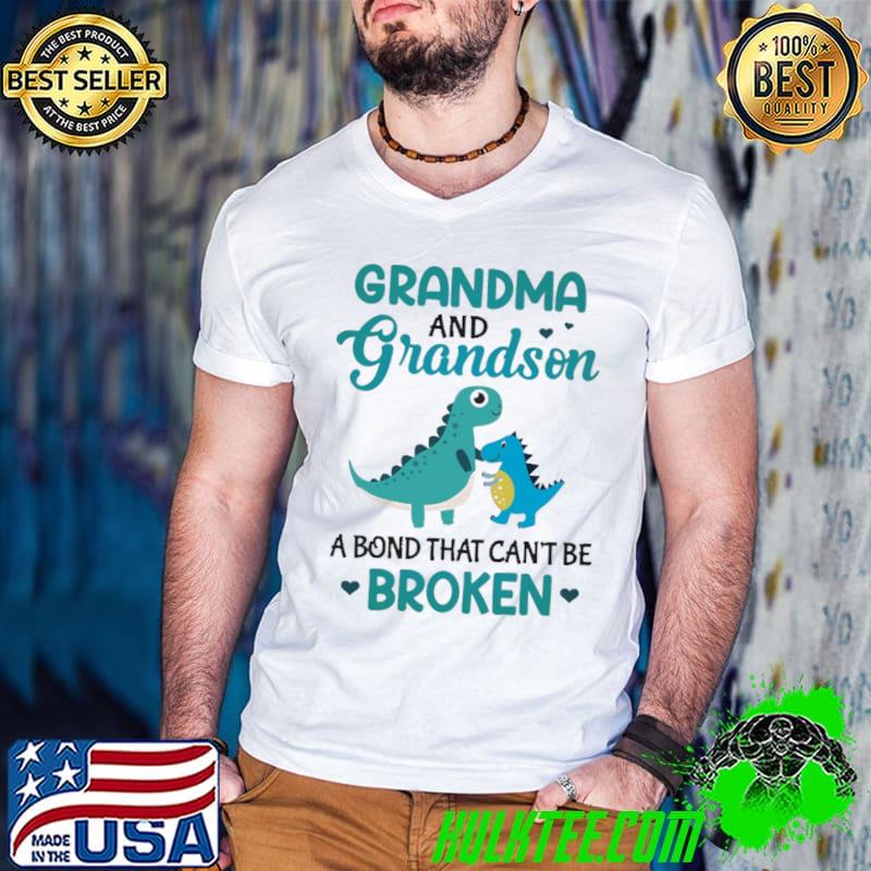 Grandma And Grandson A Bond That Can't Be Broken Dinosaur Love Shirt