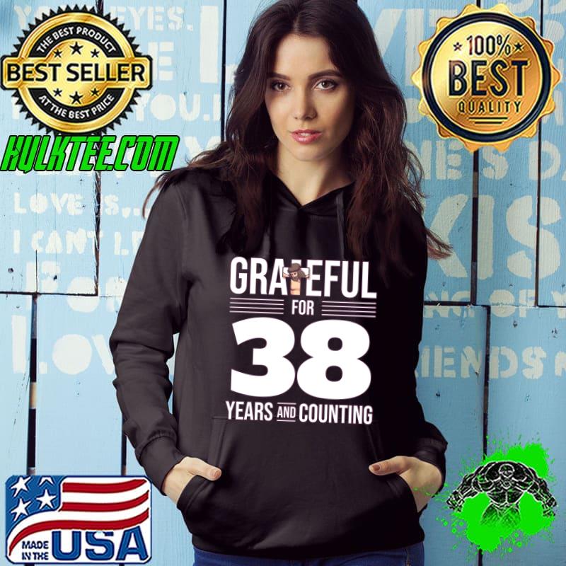 Grateful For 38 Years - Believe In Jesus T-Shirt