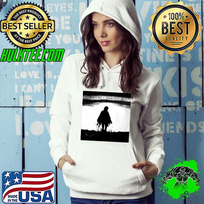 Harvest Moon Is A Song Written By Neil Young Shirt Hoodie Harvest Moon Is A Song Written By Neil Young Shirt Hoodie