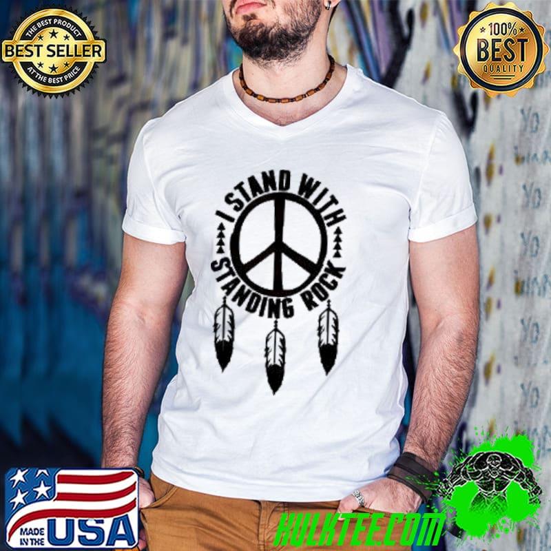 I stand with Standing Rock shirt