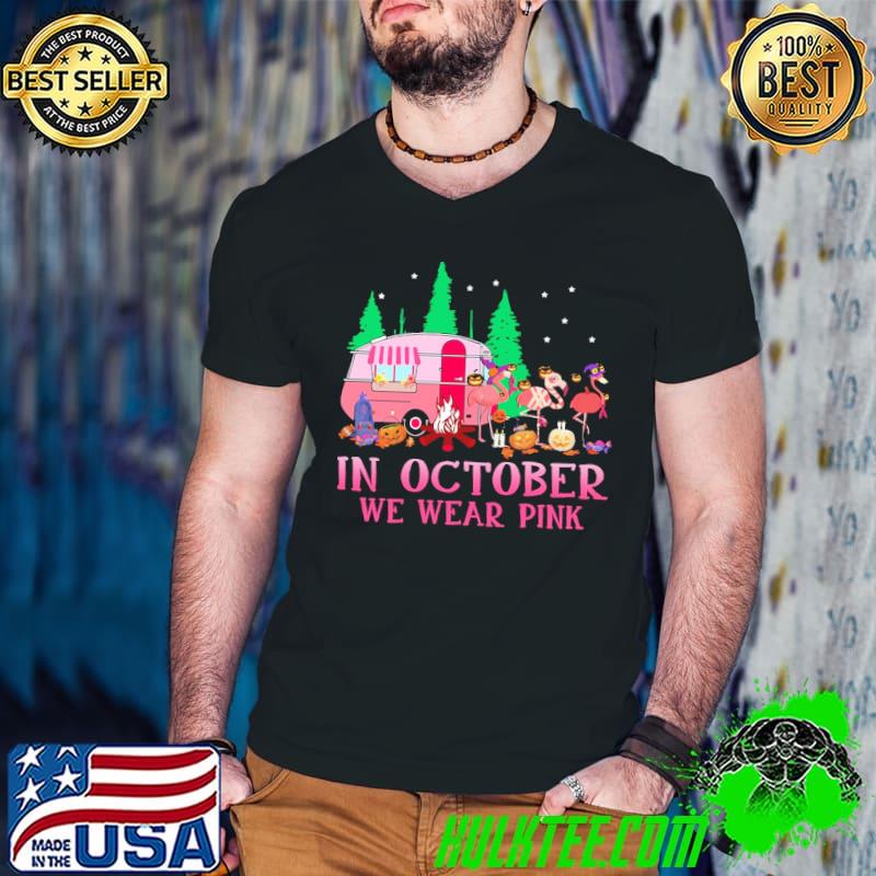 In October We Wear Pink Camping Flamingo Shirt