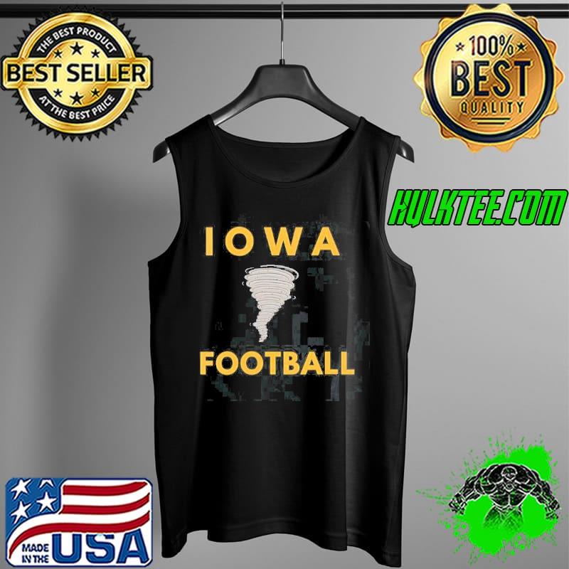 Iowa Football State Of Iowa Tornado Football Team Shirt Tank Top Iowa Football State Of Iowa Tornado Football Team Shirt Tank Top