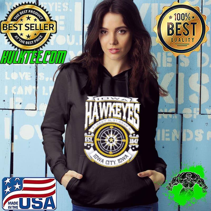 Iowa Hawkeyes Est 1847 Iowa City Iowa Football Team Shirt Hoodie Iowa Hawkeyes Est 1847 Iowa City Iowa Football Team Shirt Hoodie