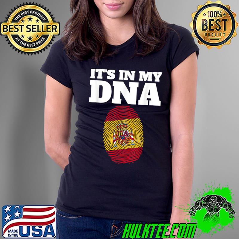 It's In My DNA Spanish Flag Spain Roots Spain Fingerprint T-Shirt Ladies Tee It's In My DNA Spanish Flag Spain Roots Spain Fingerprint T-Shirt Ladies Tee