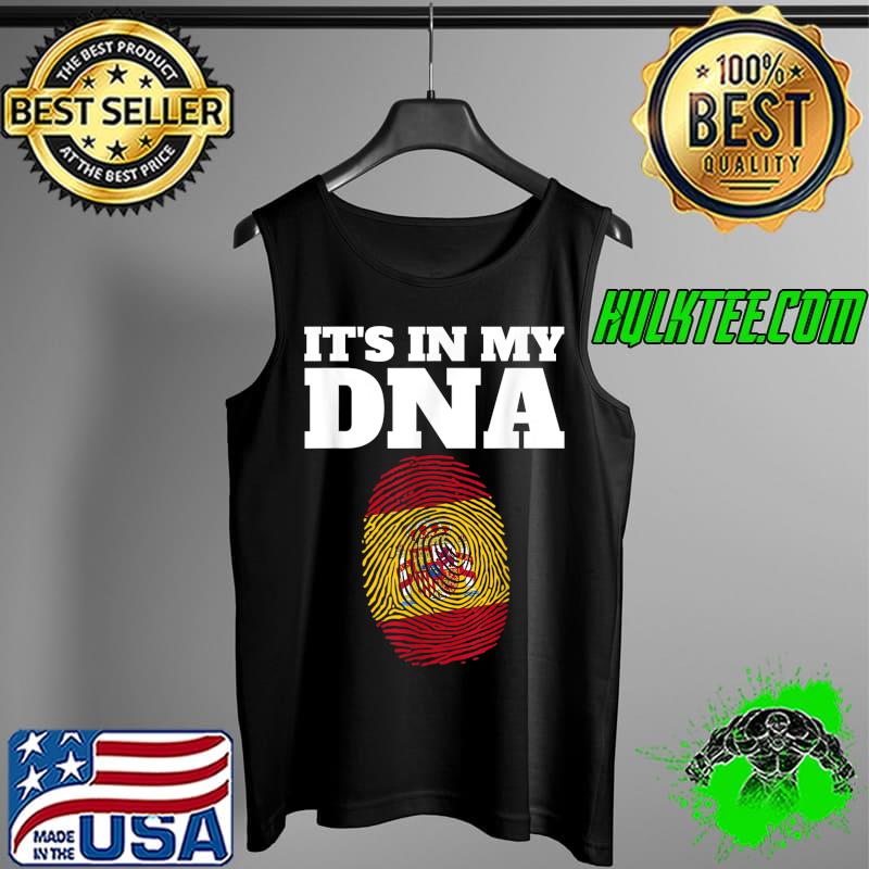 It's In My DNA Spanish Flag Spain Roots Spain Fingerprint T-Shirt Tank Top It's In My DNA Spanish Flag Spain Roots Spain Fingerprint T-Shirt Tank Top