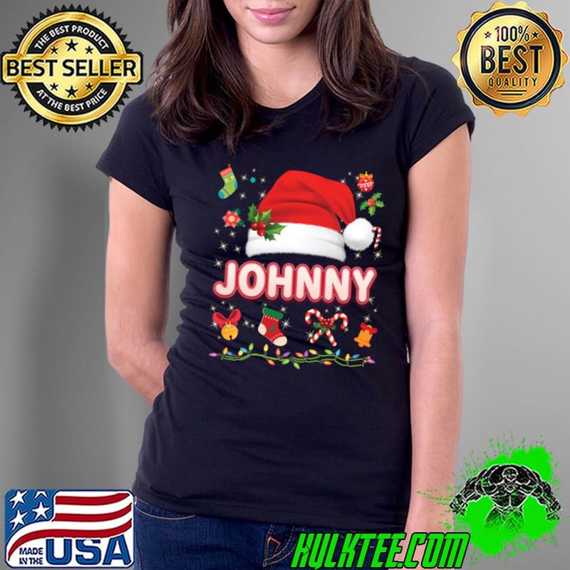 Johnny Santa Claus Hat Family Merry Christmas Xmas T-Shirt Ladies Tee Johnny Santa Claus Hat Family Merry Christmas Xmas T-Shirt Ladies Tee
