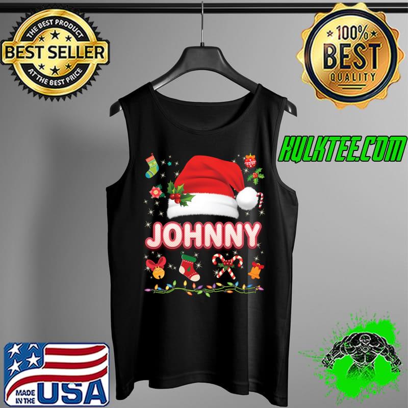 Johnny Santa Claus Hat Family Merry Christmas Xmas T-Shirt Tank Top Johnny Santa Claus Hat Family Merry Christmas Xmas T-Shirt Tank Top