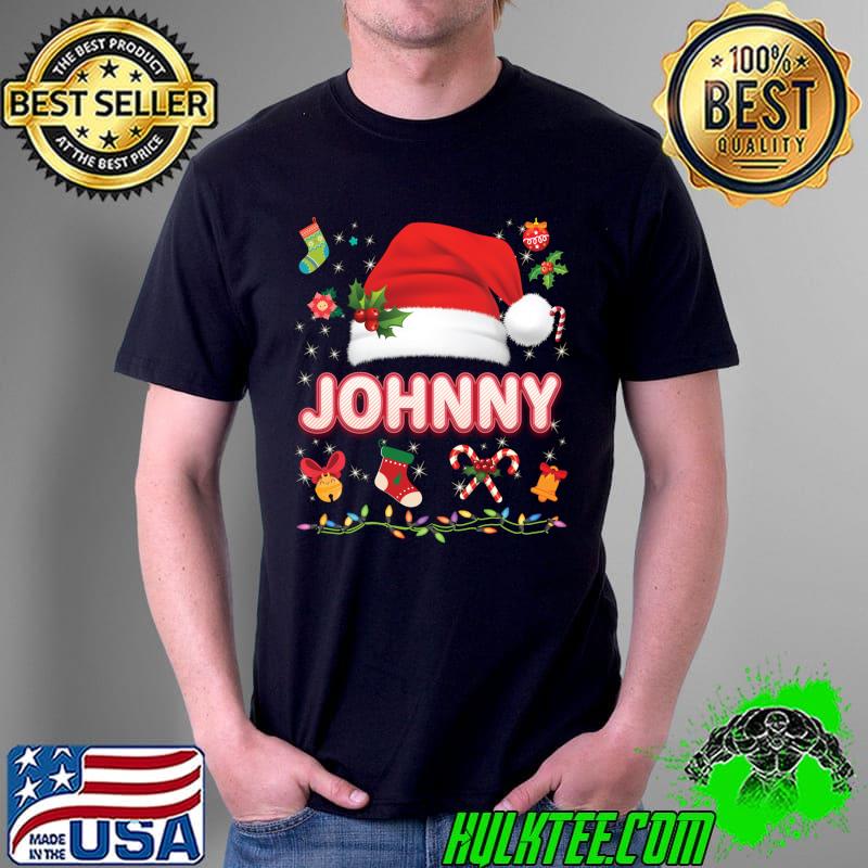 Johnny Santa Claus Hat Family Merry Christmas Xmas T-Shirt Unisex Johnny Santa Claus Hat Family Merry Christmas Xmas T-Shirt Unisex