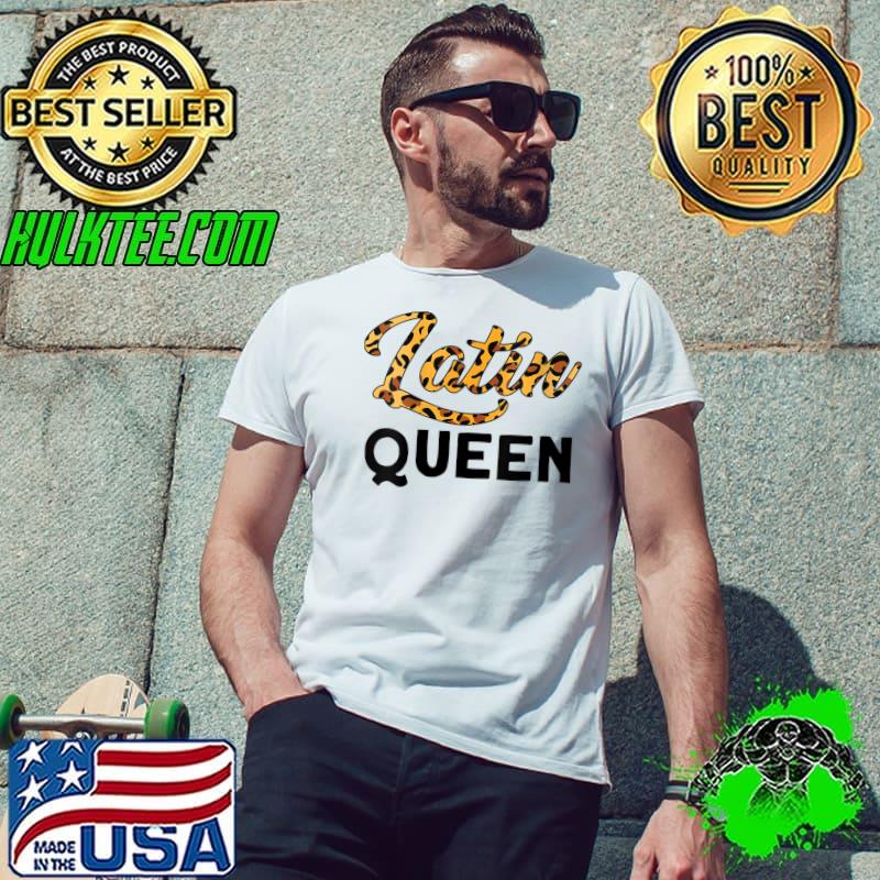 Latin Queen Latin People leopart T-Shirt Unisex Latin Queen Latin People leopart T-Shirt Unisex