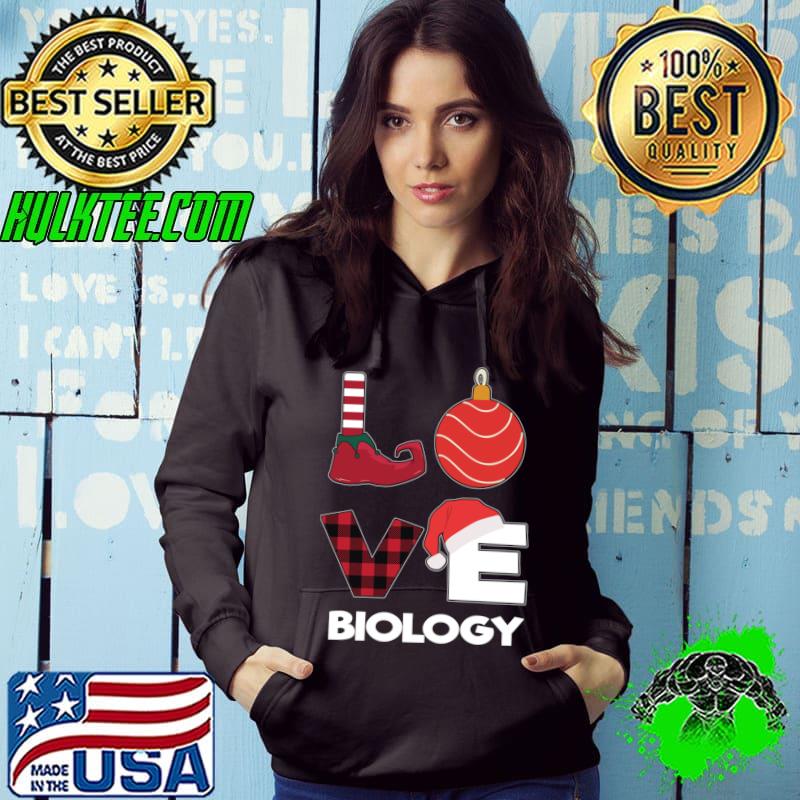 Love Biology School Biology Teacher Biologist Expert Xmas T-shirt