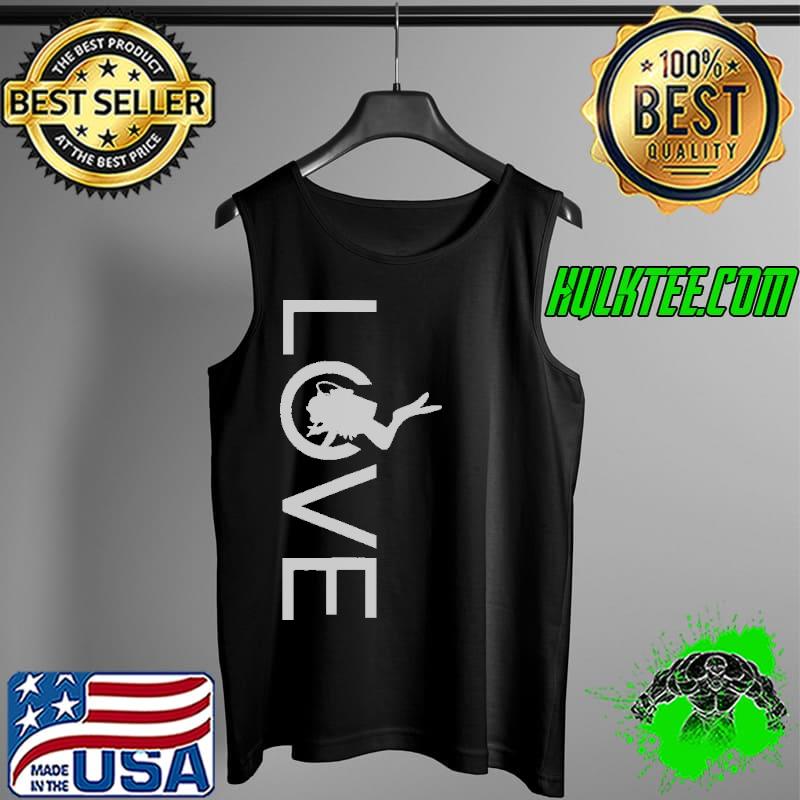 LOVE Scuba Diving Shirt Tank Top LOVE Scuba Diving Shirt Tank Top