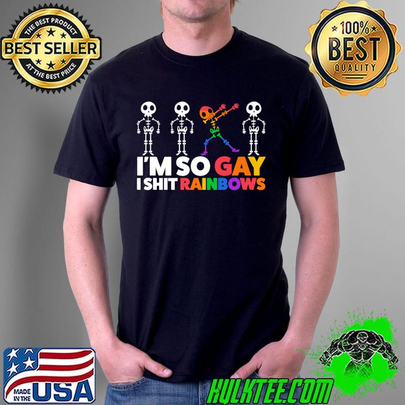 Mens I'm so gay I shit rainbows gay pride Premium T-Shirt Unisex Mens I'm so gay I shit rainbows gay pride Premium T-Shirt Unisex