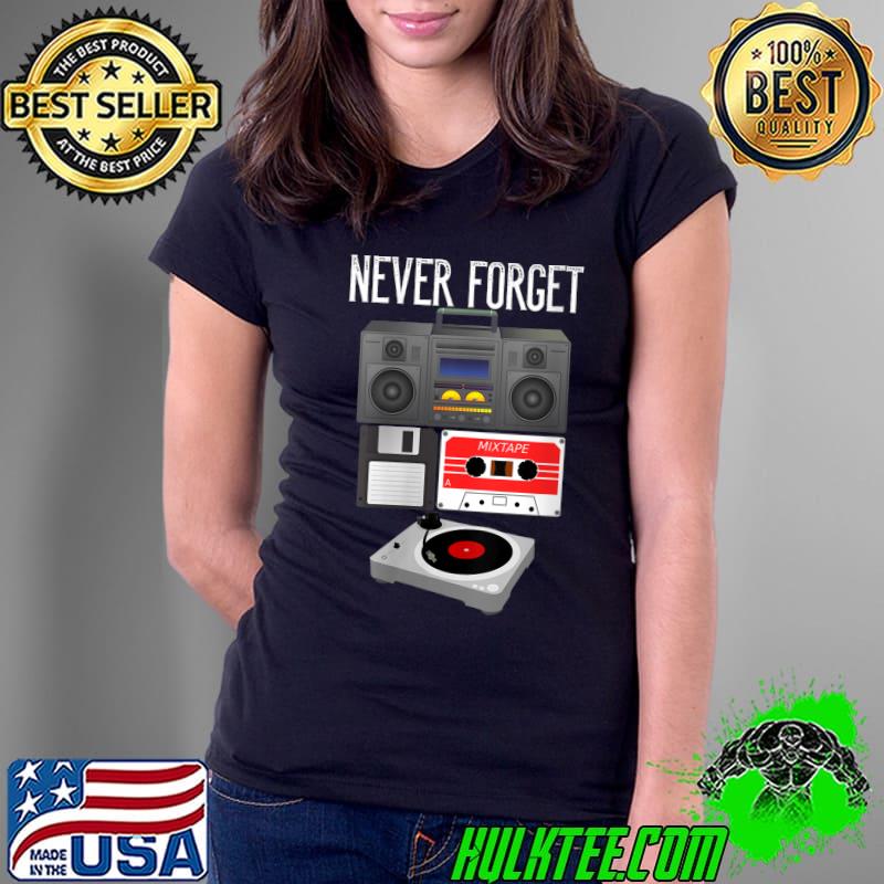 Merchpole Never Forget Tape Recorder Cassette Nostalgic T-Shirt Ladies Tee Merchpole Never Forget Tape Recorder Cassette Nostalgic T-Shirt Ladies Tee