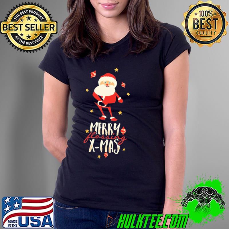 Merry Flossing XMas Santa Christmas Shirt Ladies Tee Merry Flossing XMas Santa Christmas Shirt Ladies Tee