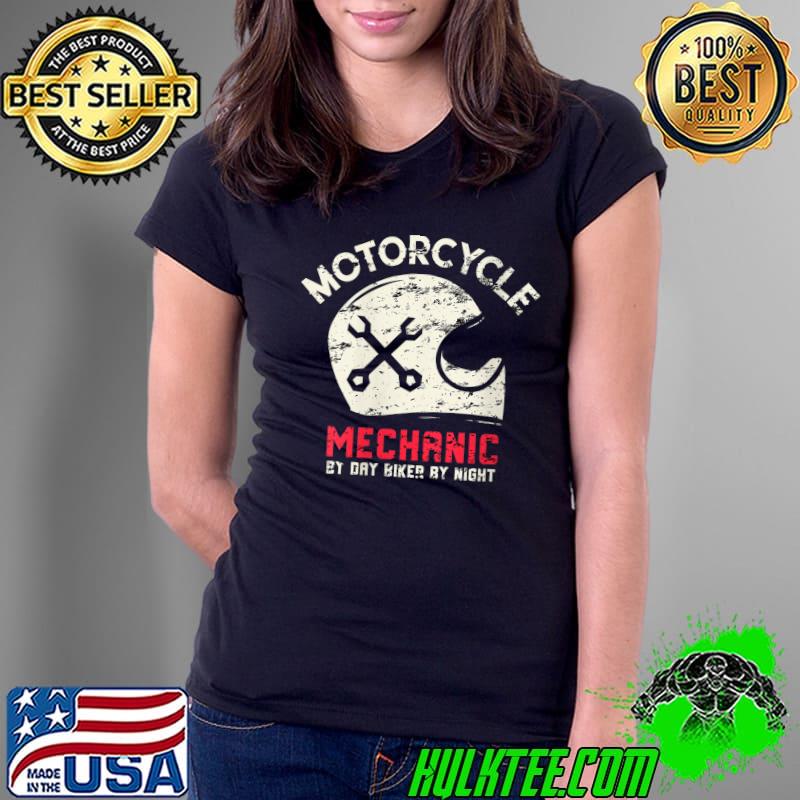 Motorcycle Mechanic Repair Biker T- Ladies Tee Motorcycle Mechanic Repair Biker T- Ladies Tee
