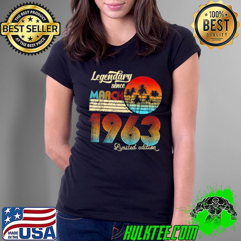 Nice 60. Birthday 60 Legendary Since March 1962 Gift T Shirt Ladies Tee Nice 60. Birthday 60 Legendary Since March 1962 Gift T Shirt Ladies Tee