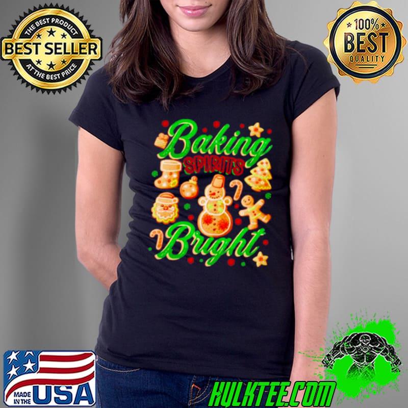 Nice baking spirit bright Christmas Ladies Tee Nice baking spirit bright Christmas Ladies Tee