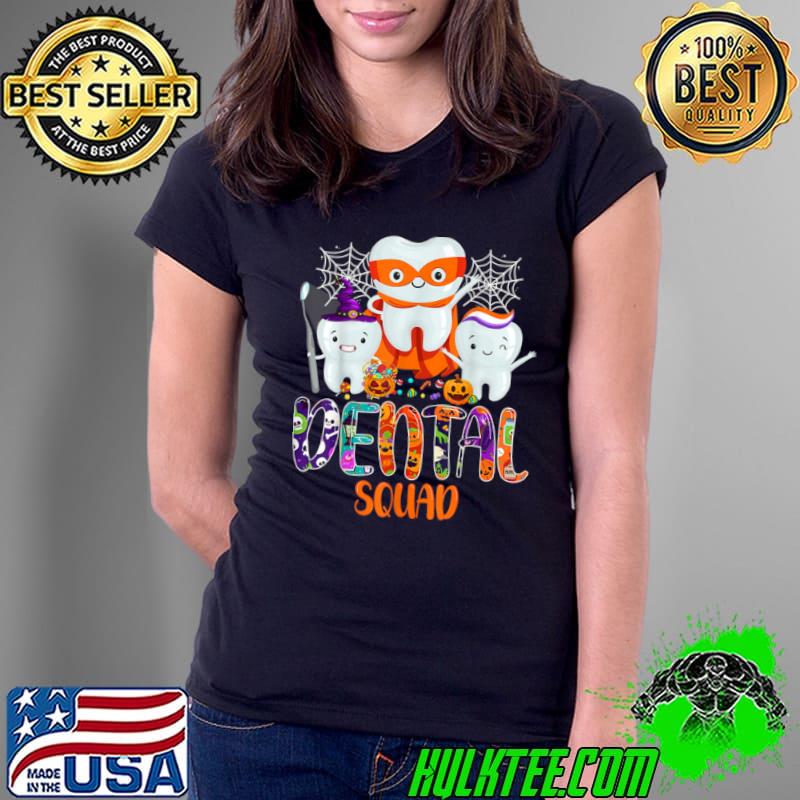 Nice Dental Squad Costume Trick Or Teeth Denstist Halloween Ghost T Shirt Ladies Tee Nice Dental Squad Costume Trick Or Teeth Denstist Halloween Ghost T Shirt Ladies Tee