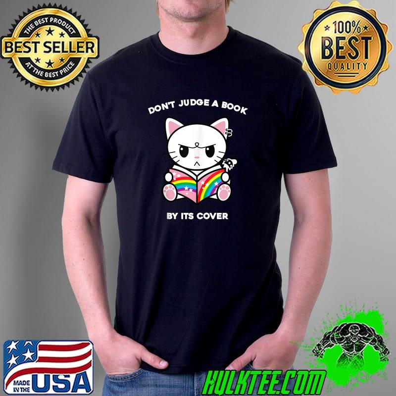 Nice don't Judge A Book By Its Cover Reading Cats Kitten Cat T-s Unisex Nice don't Judge A Book By Its Cover Reading Cats Kitten Cat T-s Unisex