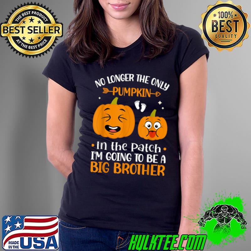 Nice Fall Pumpkin Big Brother Thanksgiving Pregnancy Announcement T Shirt Ladies Tee Nice Fall Pumpkin Big Brother Thanksgiving Pregnancy Announcement T Shirt Ladies Tee