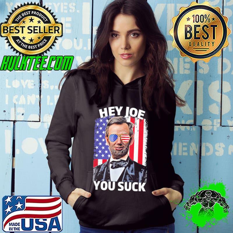Nice Funny Hey Joe You Suck Anti Joe Biden Let’s Go Brandon T-Shirt Hoodie Nice Funny Hey Joe You Suck Anti Joe Biden Let’s Go Brandon T-Shirt Hoodie