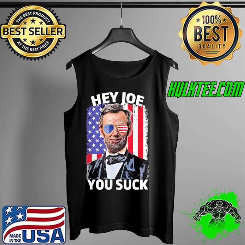 Nice Funny Hey Joe You Suck Anti Joe Biden Let’s Go Brandon T-Shirt Tank Top Nice Funny Hey Joe You Suck Anti Joe Biden Let’s Go Brandon T-Shirt Tank Top