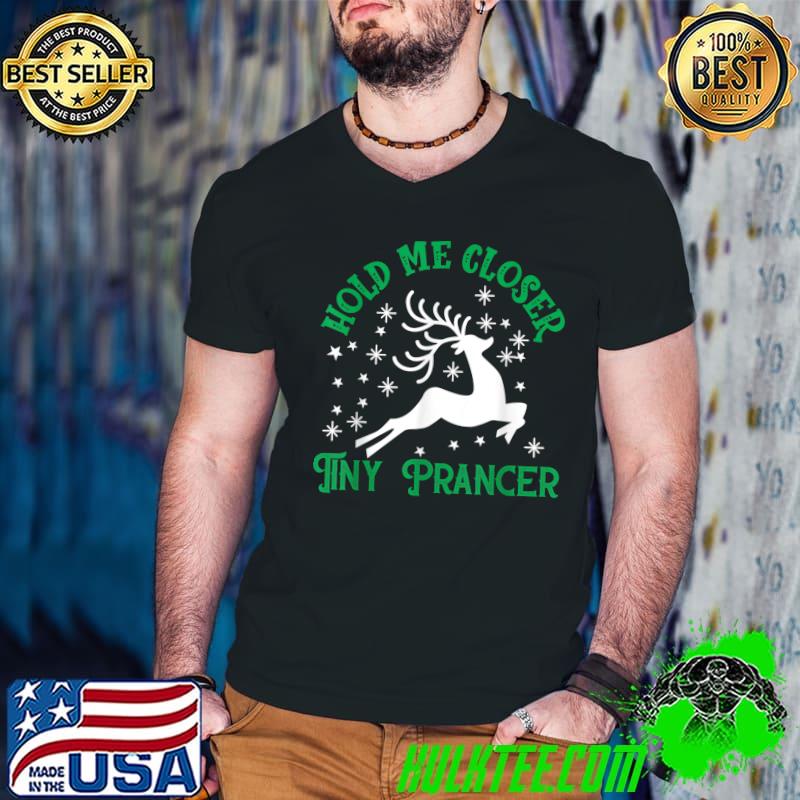 Nice Hold me closer tiny prancer Deer Christmas Family pajama T-Shirt Guys V Neck Nice Hold me closer tiny prancer Deer Christmas Family pajama T-Shirt Guys V Neck