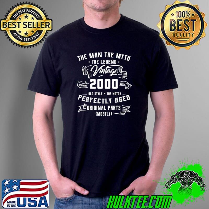 Nice man Myth Legend 2000 22nd Birthday Tee For 22 Years Old T-s Unisex Nice man Myth Legend 2000 22nd Birthday Tee For 22 Years Old T-s Unisex