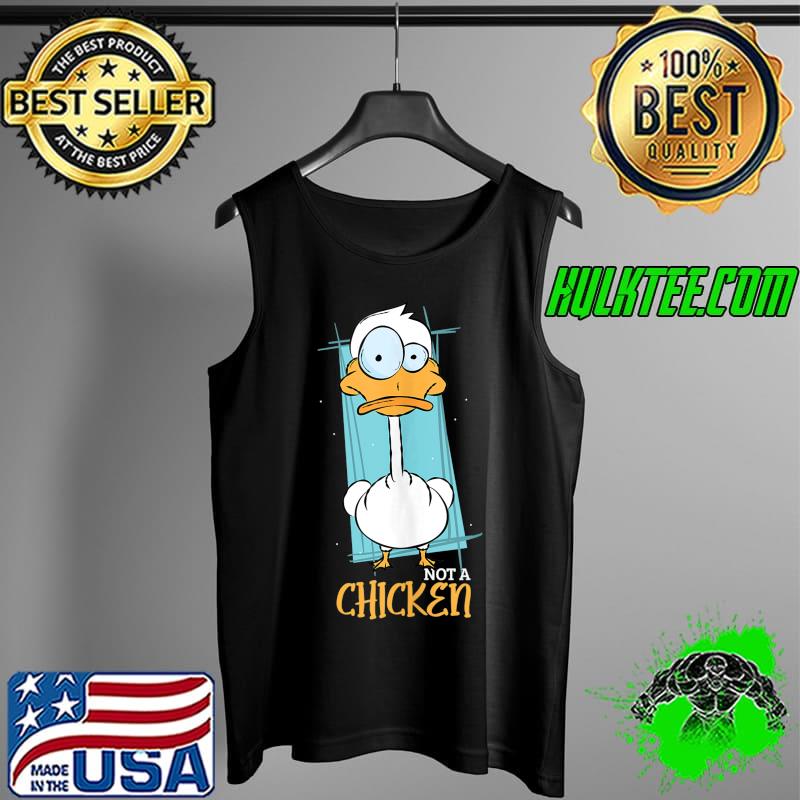 Nice Not a Chicken - Funny Cartoon Duck T- Tank Top Nice Not a Chicken - Funny Cartoon Duck T- Tank Top