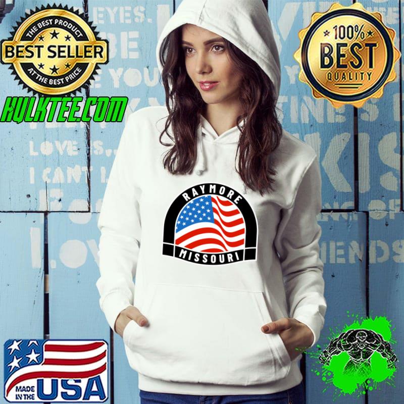 Nice Patriotic American Flag, Raymore Missouri T-shirt