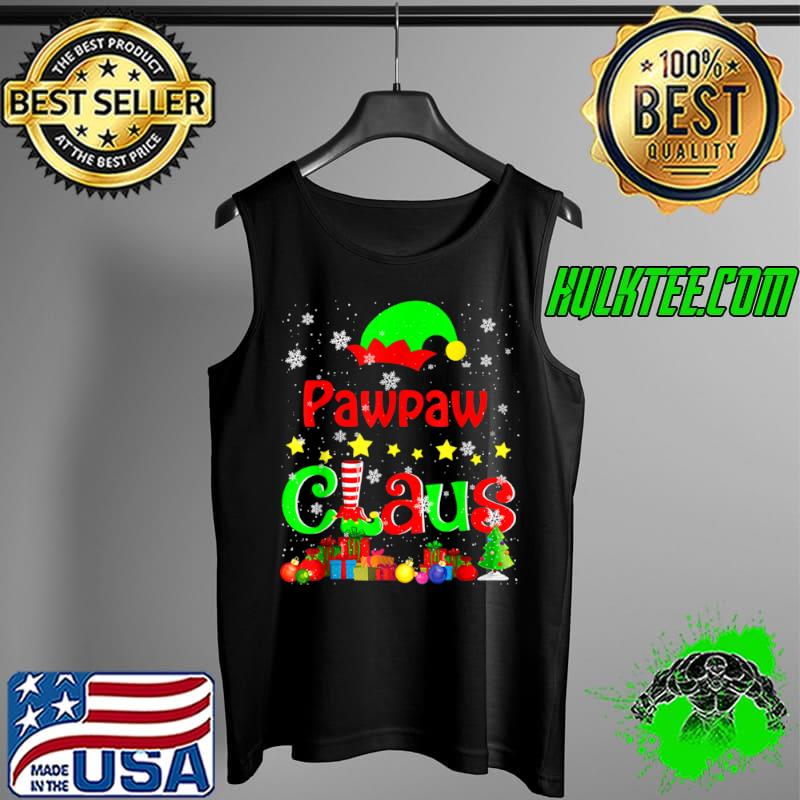 Nice Pawpaw Claus Funny Christmas Elf Lover Matching Family Group T Shirt Tank Top Nice Pawpaw Claus Funny Christmas Elf Lover Matching Family Group T Shirt Tank Top
