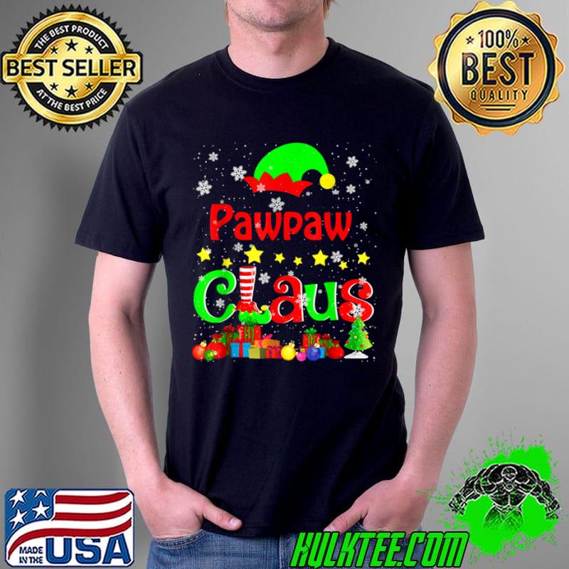 Nice Pawpaw Claus Funny Christmas Elf Lover Matching Family Group T Shirt Unisex Nice Pawpaw Claus Funny Christmas Elf Lover Matching Family Group T Shirt Unisex