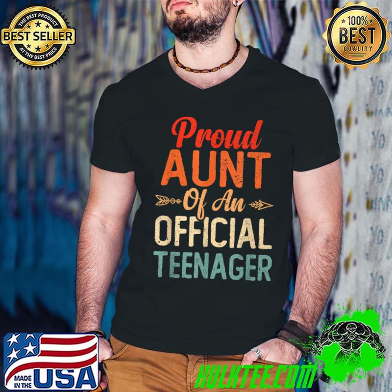 Nice proud Aunt of Official Teenager Birthday 13th Birthday Boys T-Shirt