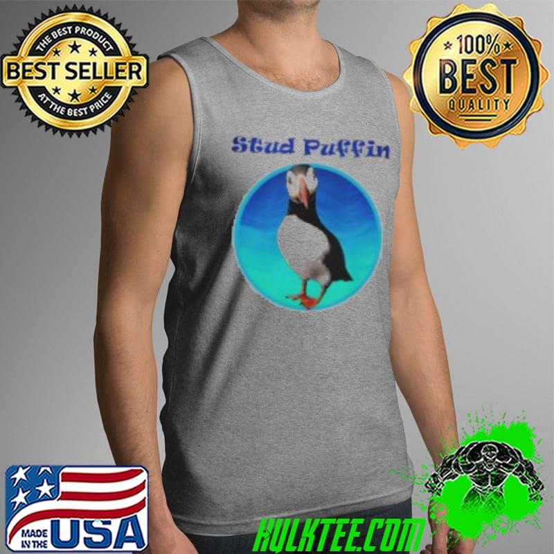 Nice Stud Puffin Shirt Tank Top Nice Stud Puffin Shirt Tank Top