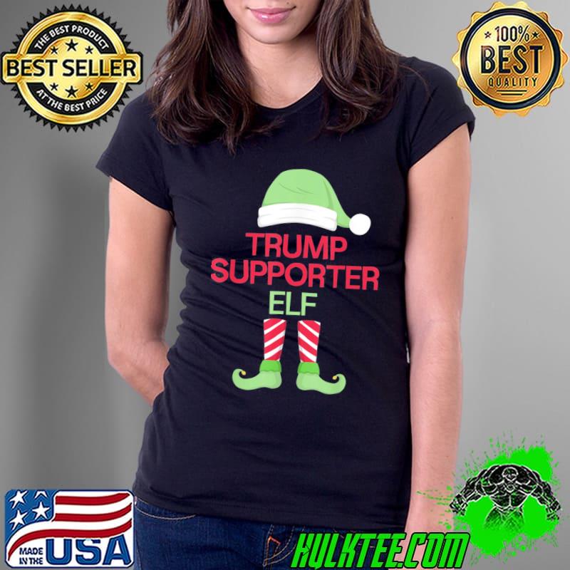 Nice The Trump Supporter Elf Family Christmas T-Shirt Ladies Tee Nice The Trump Supporter Elf Family Christmas T-Shirt Ladies Tee