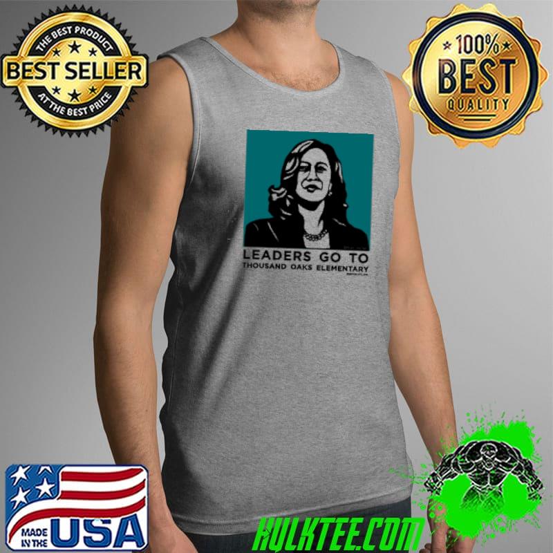 Nice Thousand Oaks PTA Kamala Harris Leaders Go To Shirt Tank Top Nice Thousand Oaks PTA Kamala Harris Leaders Go To Shirt Tank Top