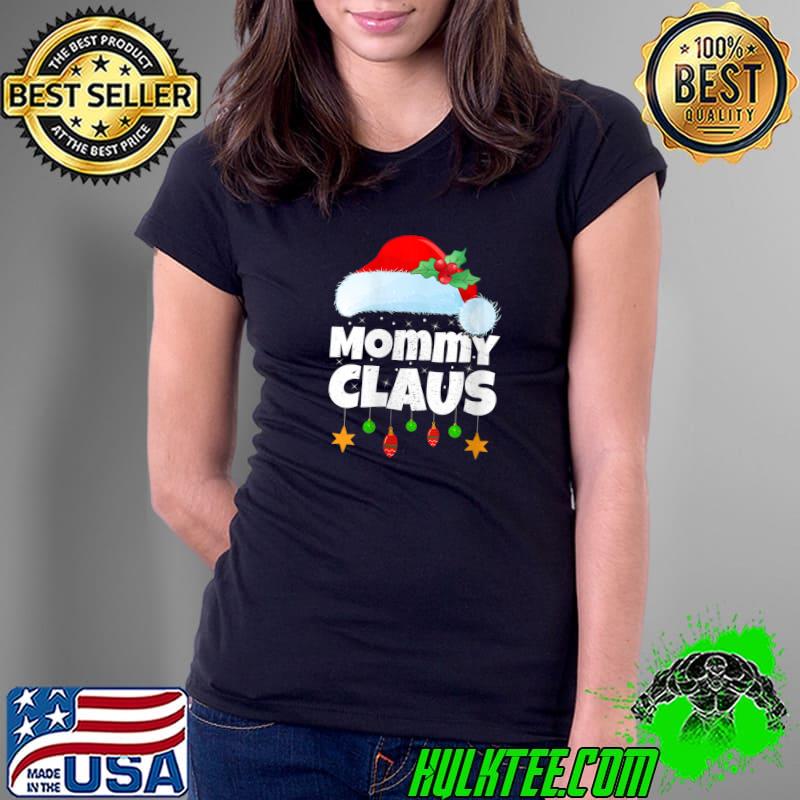 Nice xmas Lighting Family Matching Santa Mommy Claus Christmas T-s Ladies Tee Nice xmas Lighting Family Matching Santa Mommy Claus Christmas T-s Ladies Tee