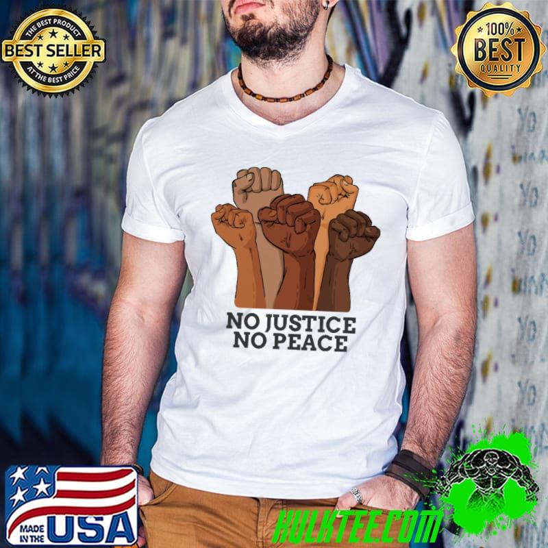 No Justice No Peace Shirt