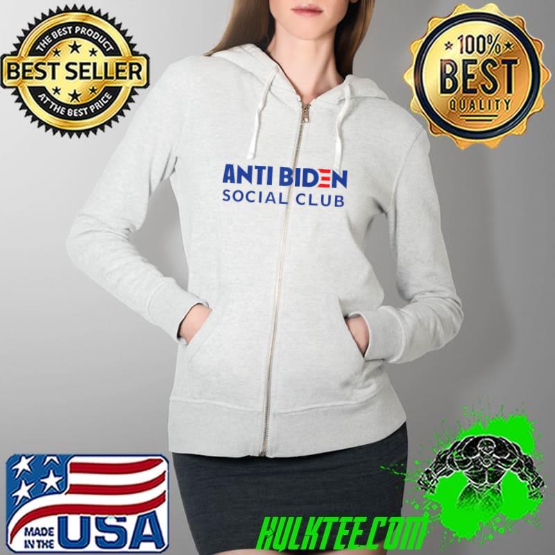 Official Anti Biden Social Club T-s Full Zip Hooded Official Anti Biden Social Club T-s Full Zip Hooded