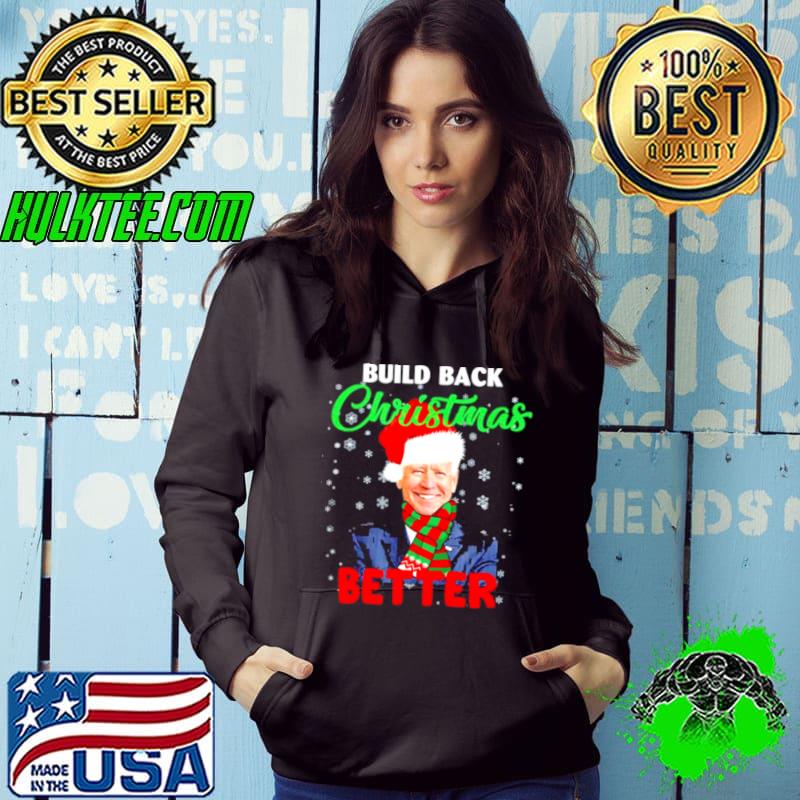 Official Build Back Christmas Better Santa Joe Biden T Shirt Hoodie Official Build Back Christmas Better Santa Joe Biden T Shirt Hoodie