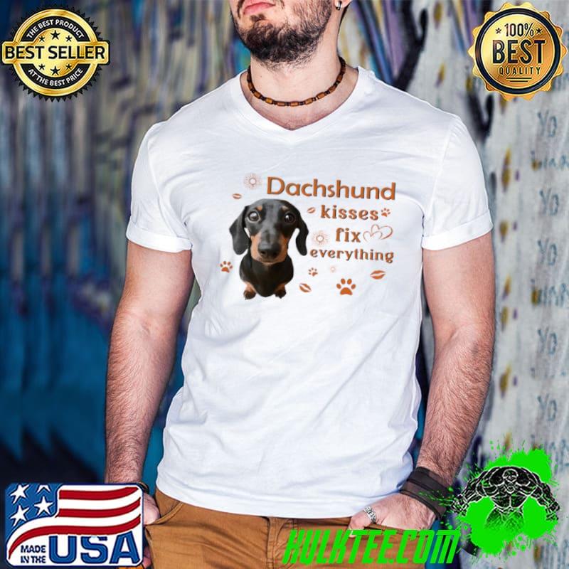 Official Dachshund Kisses Fix Everything Shirt