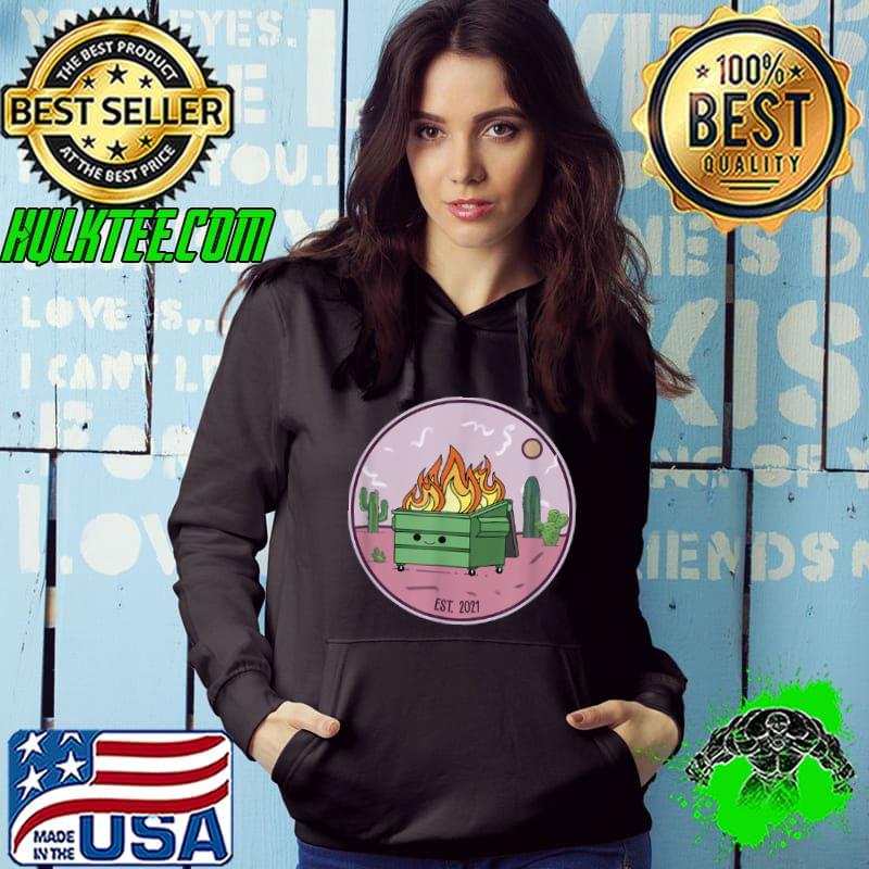 Official Dumpster Fire T Shirt, Funny Dumpster Fire Kawaii T Shirt Hoodie Official Dumpster Fire T Shirt, Funny Dumpster Fire Kawaii T Shirt Hoodie