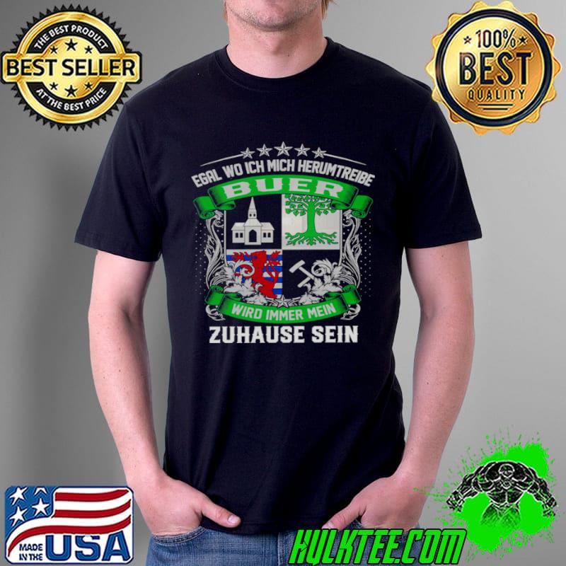 Official Egal wo ich mich herumtreibe buer wird immer mein zuhause sein Unisex Official Egal wo ich mich herumtreibe buer wird immer mein zuhause sein Unisex