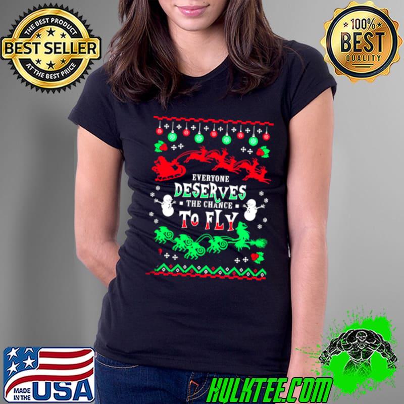 Official Everyone Deserves The Chance To Fly Ugly Merry Christmas Shirt Ladies Tee Official Everyone Deserves The Chance To Fly Ugly Merry Christmas Shirt Ladies Tee