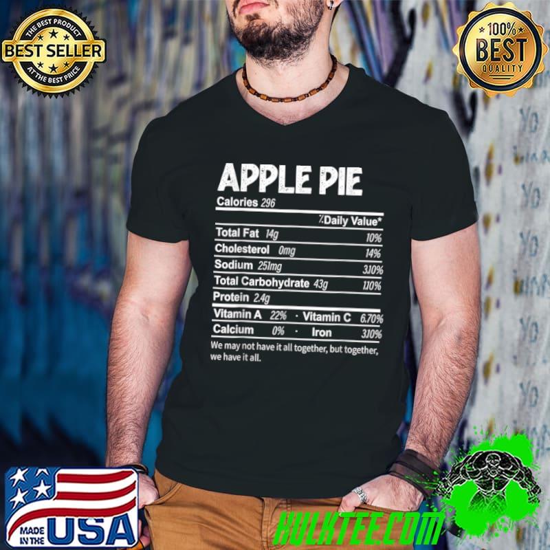 Official Funny Apple Pie Nutrition Facts Thanksgiving Food T Shirt