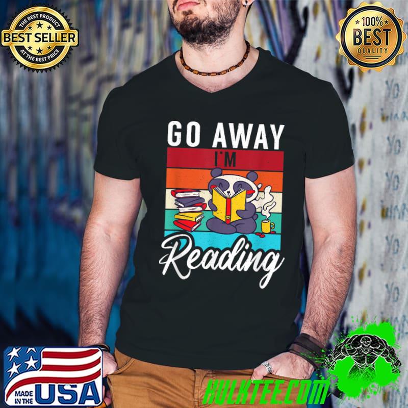 Official go away im Reading Book Reader T-Shirt