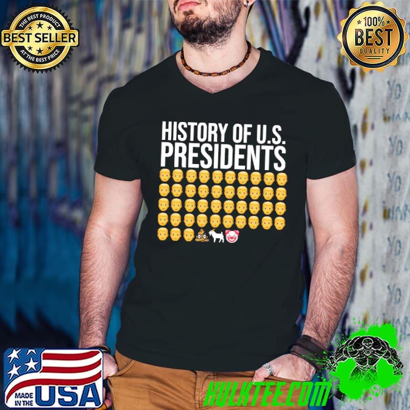 Official history Of Us Presidents Shirt' Official history Of Us Presidents Shirt'
