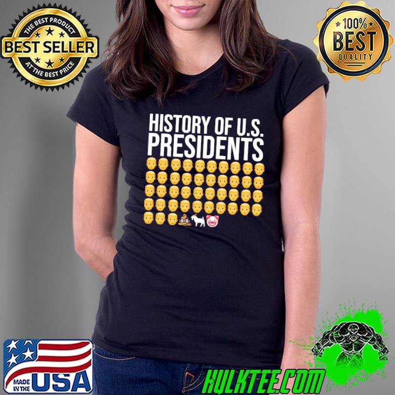 Official history Of Us Presidents Shirt' Ladies Tee Official history Of Us Presidents Shirt' Ladies Tee